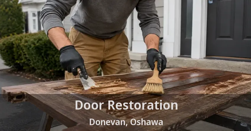 Door Restoration Donevan, Oshawa - ON