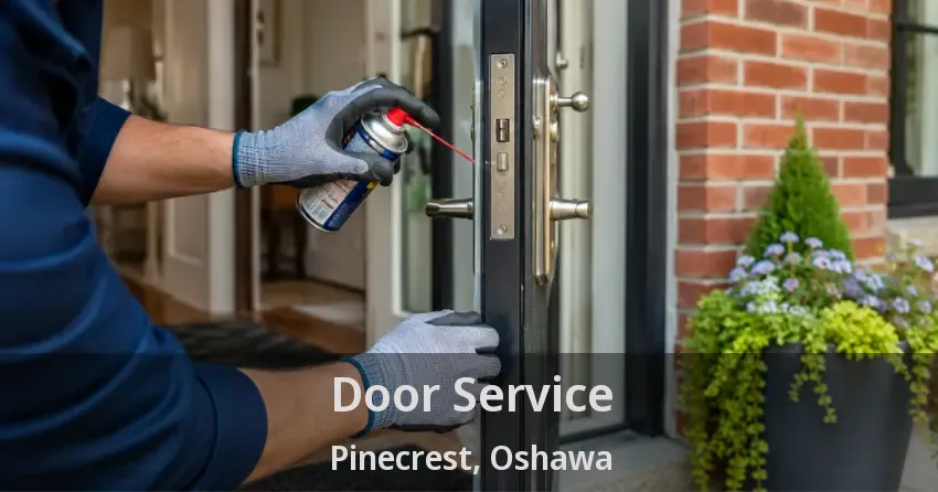 Door Service Pinecrest, Oshawa - ON