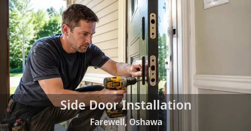 Side Door Installation Farewell, Oshawa - ON