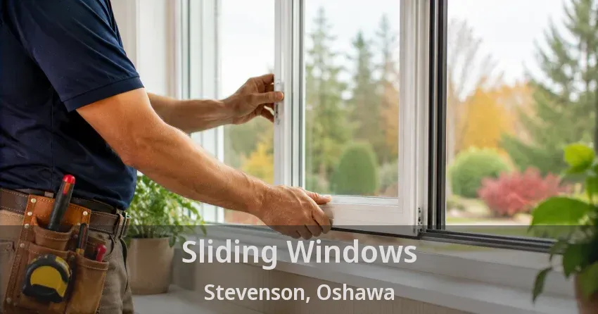 Sliding Windows Stevenson, Oshawa - ON